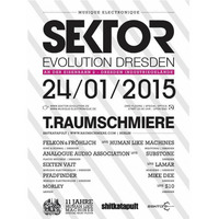 Sixten Vait @ Sektor Evolution Dresden (24.01.2015) -MUSIQUE ELECTRONIQUE mit T.RAUMSCHMIERE + 11 Jahre HLM- by Sandra Wunder
