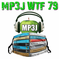 MP3J-WTF79-PART TWO by MP3J