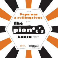 THE PIONEERS   PAPA WAS A ROLLING STONE (kunzu edit) by kunzu