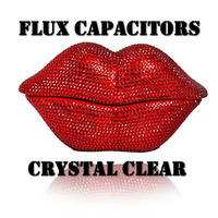 FLUX CAPACITORS - CRYSTAL CLEAR (PREVIEW) by FLUX CAPACITORS