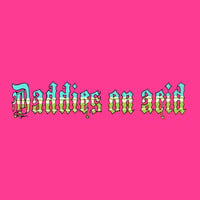 Daddies On Acid - 8 July 2020 by pixi