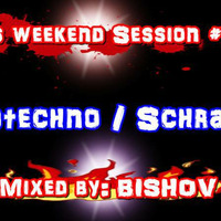 HT4L´s Weekend Session #011 - Mixed by BISHOV by HT4L
