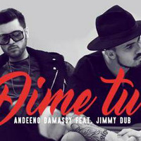 Andeeno Damassy ft. Jimmy Dub - Dime Tu (The King Demebu Private XTD Mix 2k17) - [FREE DOWNLOAD FROM 500 followers on INSTAGRAM] by ivanreyofficial