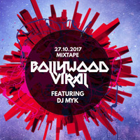 Mixtape Bollywood Viral - DJ Myk by D J Myk Mayank