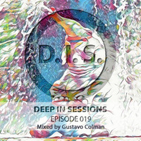 Episodio 019 - Deepinsessions#Gustavo Colman by Deep In Sessions