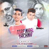 Tere Naal Nachna (Remix) - DJ SANDY DJ AJAY by Djsandy