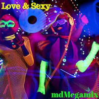 mdMegamix - Love &amp; Sexy(160kbps) FREE DL by md#1
