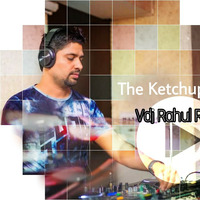 The Ketchup Song - Vdj Rahul Remix by VDJ RAHUL