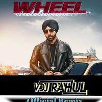 Wheel - Vdj Rahul Official Remix by VDJ RAHUL