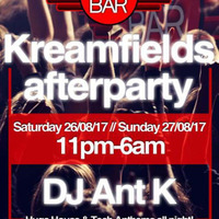 DJ Ant K Presents Kreamfields (Creamfields Afterparty Promo Mix) FREE DOWNLOAD by Ant-K Official