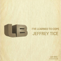 I've Learned To Cope by Jeffrey Tice
