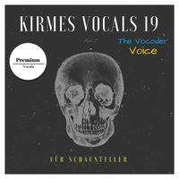 Kirmes Vocals 19 the Vocoder Voice by DCW producing