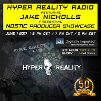Hyper Reality Radio 060 – Jake Nicholls presents: Nostic Producer Showcase by Hyper Reality Records