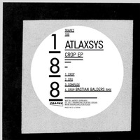 Atlaxsys - Crop EP - Trapez 188