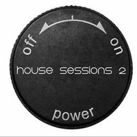 House Sessions 2 by dj gregg s.
