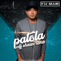 Patola- VDJ Shaan - Remix by VDJ Shaan