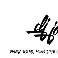 Venga Usted, Mixe$ 2018 (DJ JOTA Chiclayo) by Jesus Pacheco