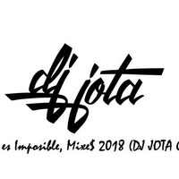 Vivir sin Ti es Imposible, Mixe$ 2018 (DJ JOTA Chiclayo) by Jesus Pacheco