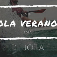 DJ JOTA - MIX HOLA VERANO 2020 by Jesus Pacheco
