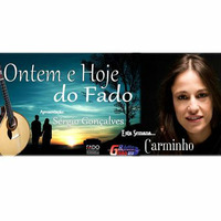 Ontem e Hoje do Fado -Programa nº14 by Rádio Gilão - Tavira