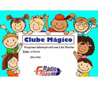 Clube Mágico de 3 de abril- A Páscoa...Um programa de Lília Martins by Rádio Gilão - Tavira