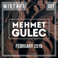 Mehmet Gulec - MIXTAPE 021 by Mehmet Gulec