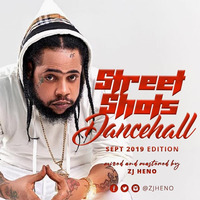 Street_Shots_Dancehall [Sept 2019] @zjheno by ZJ HENO