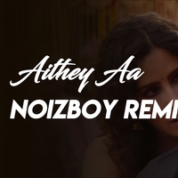 Bharat | Aithey Aa | Salman Khan Katrina Kaif (Noizboy Remix) by Noizboy