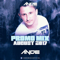 ANDE - Promo Mix August 2017 by Ande