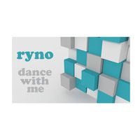 Ryno - Dance With Me by Ryno