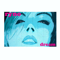Ryno - Dream by Ryno