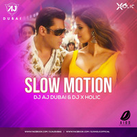 Slow Motion (Remix) Dj Aj Dubai &amp; Dj X Holic by Dj X Holic