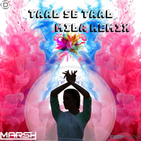 DJ MARSH - TAAL SE TAAL MILA - REMIX by DJ MARSH