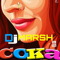 DJ MARSH - COKA - REMIX by DJ MARSH