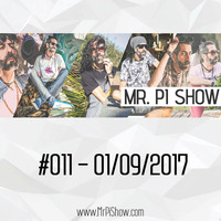 Mr. Pi Show - #011 - 01/09/2017 by Mr. Pi Show