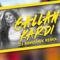 (Dil Lutiya) Gallan Kardi - Jawaani Jaaneman - Jazzy B - DJ Abhishek Remix by DJ Abhishek Phadtare