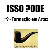 isso-pode-9-formacao-artes by Isso Pode