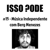 isso-pode-15-musica-independente by Isso Pode