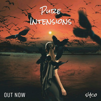Syco -Pure Intensions (Extended Mix) by S Y C O