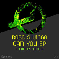 Robb Swinga - Can You Ep