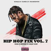 Hip Hop Fix Vol. 7 by DeejayRozay