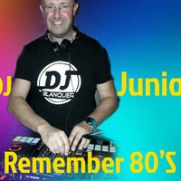 SESIÓN REMEMBER 80´S  BLANQUER DJ  JUNIO'18  by BLANQUER DJ