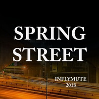 Spring Street by Inflymute SanV. Music&Sounds