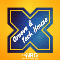 Groove &amp; Tech House by Javi Martín - doctor eNeRGy