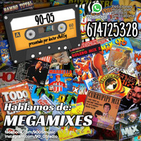 90-05 Programa 9 - MEGAMIXES by Javi Martín - doctor eNeRGy