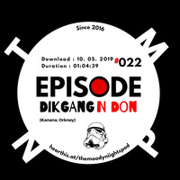 Episode #022 : Dikgang N Don (Kanana, Orkney) by The Moody Niights Podcast