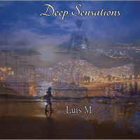 Luis M  Deep Sensations  2020 Vol. 1 by  Luis M