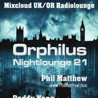 Phil Matthew @ Orphilus Nightlounge #21 (21.07.2018) by Orphilus