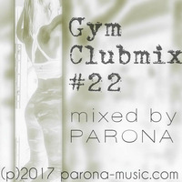 RDAS GYM-CLUBMIX #22 (mixed by PARONA) by RDAS (aka PARONA)