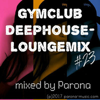 RDHAS GYM-CLUB LOUNGE-MIX #23 (mixed by PARONA) by RDAS (aka PARONA)